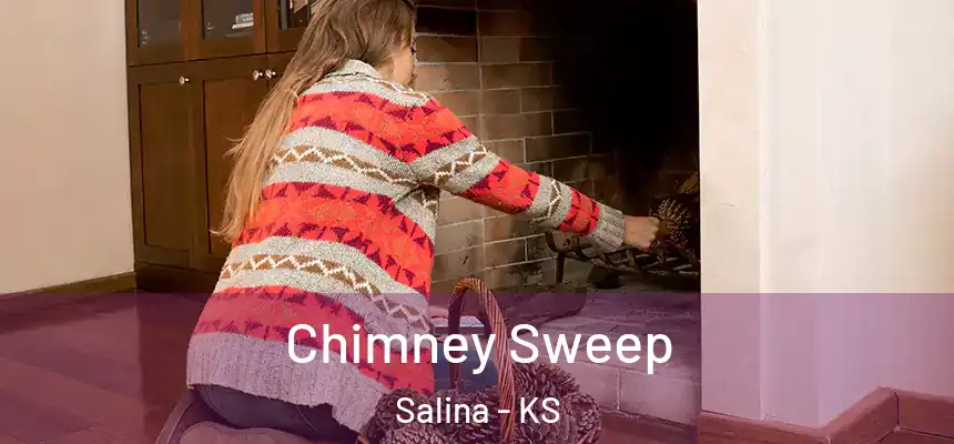 Chimney Sweep Salina - KS