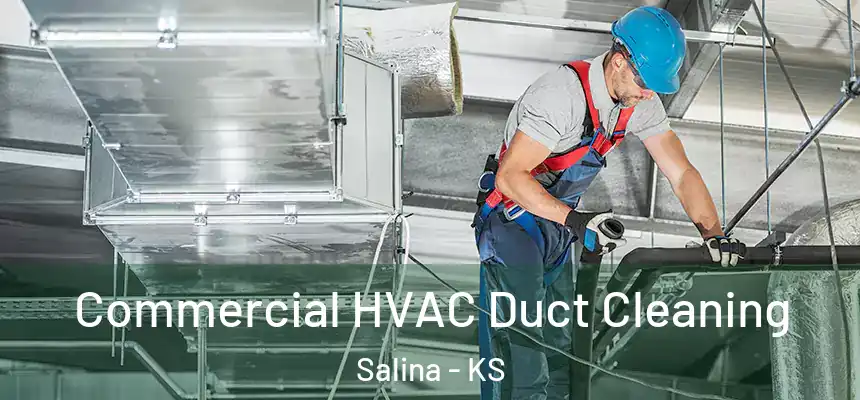 Commercial HVAC Duct Cleaning Salina - KS