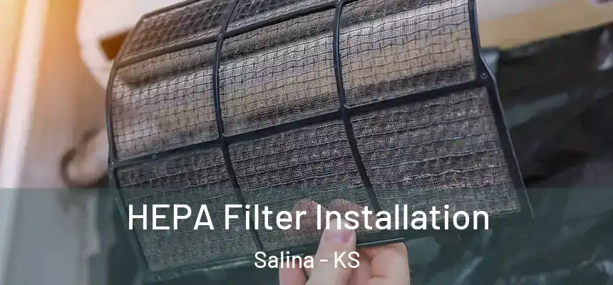 HEPA Filter Installation Salina - KS