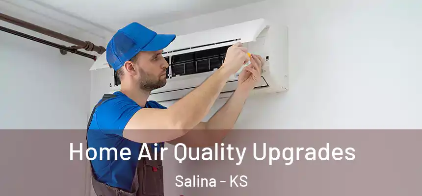 Home Air Quality Upgrades Salina - KS