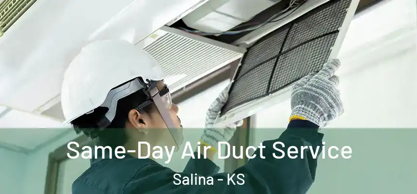 Same-Day Air Duct Service Salina - KS